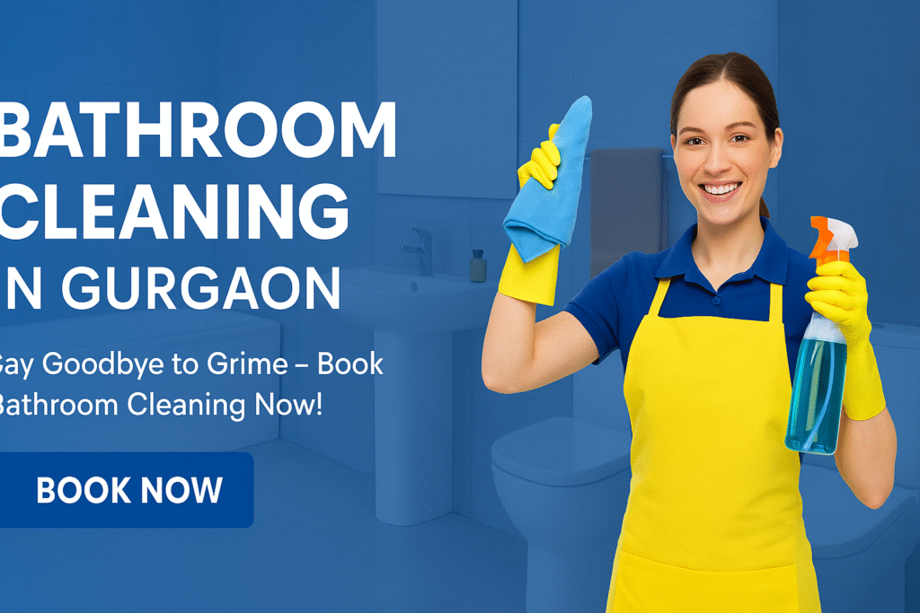bathroom cleaning in Gurgaon